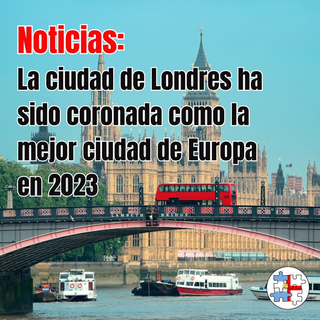 La ciudad de Londres ha sido coronada como la mejor ciudad de Europa en 2023